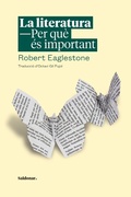 Cover: La literatura. Per qu&egrave; &eacute;s important - Edicions Saldonar