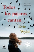 Cover: Todos los p&aacute;jaros cantan - &Aacute;tico de los Libros
