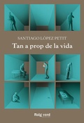 Cover: Tan a prop de la vida - Rayo verde Editorial