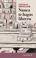 Cover: Nunca te hagas librero - Editorial Alfabeto