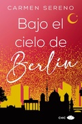 Cover: Bajo el cielo de Berl&iacute;n - Chic Editorial