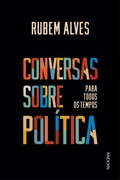 Cover: Conversas sobre pol&iacute;tica para todos os tempos - Companhia Editora Nacional