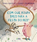 Cover: Com que roupa irei para a festa do rei? - Editora do Brasil