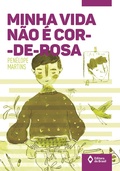 Cover: Minha vida n&atilde;o &eacute; cor-de-rosa - Editora do Brasil