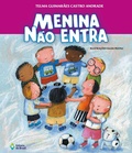 Cover: Menina n&atilde;o entra - Editora do Brasil