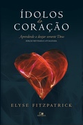 Cover: &Iacute;dolos do cora&ccedil;&atilde;o - Vida Nova