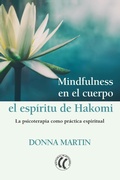 Cover: Mindfulness en el cuerpo: el esp&iacute;ritu de Hakomi - Eleftheria