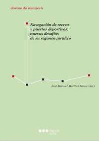 Abbildung von: Navegación de recreo y puertos deportivos: nuevos desafíos de su régimen jurídico - Marcial Pons SdH