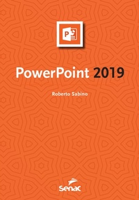 Enlarge image Cover: PowerPoint 2019 - Editora Senac São Paulo