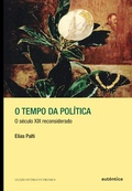 Cover: O tempo da pol&iacute;tica - Aut&ecirc;ntica Editora