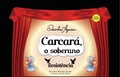 Cover: Carcar&aacute;, o soberano (com narra&ccedil;&atilde;o) - Pra ser feliz