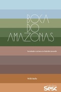 Cover: Boca do Amazonas - Edi&ccedil;&otilde;es Sesc SP