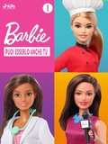 Cover: Barbie: Puoi esserlo anche tu - 1 - SAGA Kids