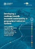 Cover: Developing a roadmap towards increased sustainability in geographical indication systems - Food & Agriculture Organization of the United Nations (FAO)