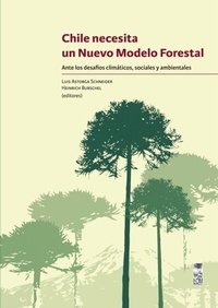 Abbildung von: Chile necesita un nuevo modelo forestal - Lom Ediciones