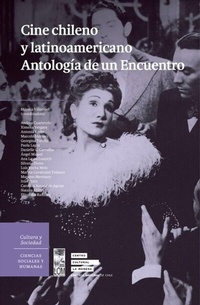 Abbildung von: Cine chileno y latinoamericano. Antología de un encuentro - Lom Ediciones