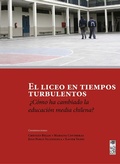 Cover: El liceo en tiempos turbulentos - Lom Ediciones