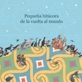 Cover: Peque&ntilde;a bit&aacute;cora de la vuelta al Mundo - Espa&ntilde;ol - Organizaci&oacute;n de Estados Iberoamericanos (OEI)