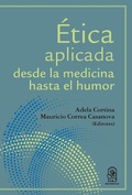 Cover: &Eacute;tica aplicada desde la medicina hasta el humor - Ediciones UC