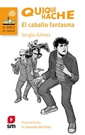 Cover: Quique Hache - El caballo fantasma - SM Chile