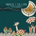 Cover: Kiwala y la luna - Editorial Amanuta