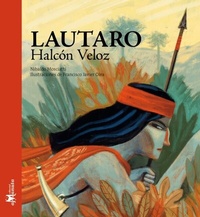 Abbildung von: Lautaro, Halcón Veloz - Editorial Amanuta