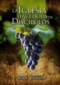 Cover: La Iglesia Hacedora de Disc&iacute;pulos - Ediciones Berea