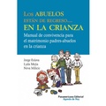 Cover: Los abuelos est&aacute;n de regreso... en la crianza - Panamericana Editorial