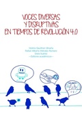 Cover: Voces diversas y disruptivas en tiempos de Revoluci&oacute;n 4.0 - Editorial Universidad del Rosario