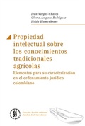 Abbildung von: Propiedad intelectual sobre los conocimientos tradicionales agrícolas - Editorial Universidad del Rosario