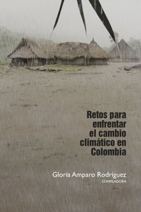 Abbildung von: Retos para enfrentar el cambio climático en Colombia - Editorial Universidad del Rosario