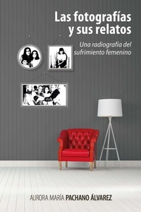 Abbildung von: Las fotografías y sus relatos - Editorial Universidad del Rosario