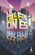 Cover: La calle de los cines - Sigilo Editorial