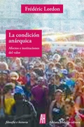 Cover: La condici&oacute;n an&aacute;rquica - Adriana Hidalgo Editora