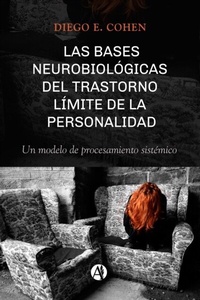 Abbildung von: Las bases neurobiológicas del trastorno límite de la personalidad - Editorial Autores de Argentina