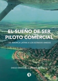 Abbildung von: El sueño de ser piloto comercial - Editorial Autores de Argentina