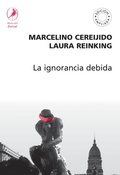 Cover: La ignorancia debida - Libros del Zorzal