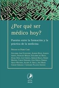 Abbildung von: ¿Por qué ser médico hoy? - Libros del Zorzal