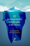 Cover: El inconsciente explicado a mi nieto - Libros del Zorzal