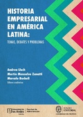 Cover: Historia empresarial en Am&eacute;rica Latina: temas, debates y problemas - Universidad del Pac&iacute;fico