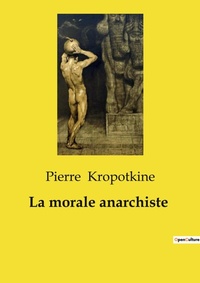 Abbildung von: La morale anarchiste - Culturea