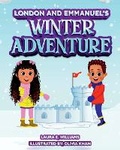 Cover: London and Emmanuel's Winter Adventure - Emlon Publishing