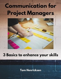 Enlarge image Cover: Communication for Project Managers - Tom Henricksen