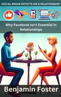 Cover: Social Media Effects on A Relationship| Why Facebook Isn't Essential in Relationships - Marvin Taylor