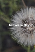 Cover: The Frozen Bloom (Tale of two friends, #1) - Light