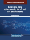 Cover: Smart and Agile Cybersecurity for IoT and IIoT Environments - IGI Global