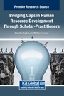 Cover: Bridging Gaps in Human Resource Development Through Scholar-Practitioners - IGI Global