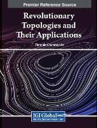 Abbildung von: Revolutionary Topologies and Their Applications - IGI Global