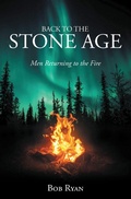 Cover: Back to the Stone Age - WestBow Press