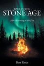 Cover: Back to the Stone Age - WestBow Press